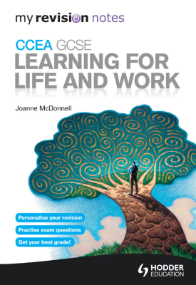 My Revision Notes CCEA GCSE Learning for Life and Work