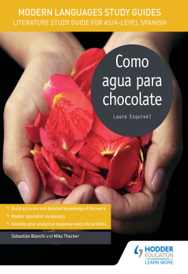 Modern Languages Study Guides: Como agua para chocolate