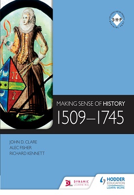 Making Sense of History: 1509-1745