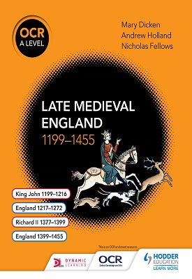 OCR A Level History: Late Medieval England 1199-1455