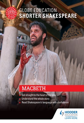 Globe Education Shorter Shakespeare: Macbeth