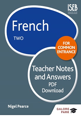 French for Common Entrance Two Teacher Notes & Answers