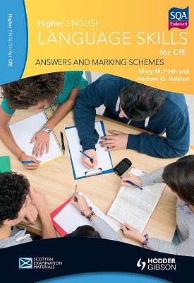 Higher English Language for CfE: Answers and Marking Schemes