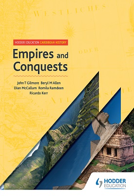 Hodder Education Caribbean History: Empires and Conquests
