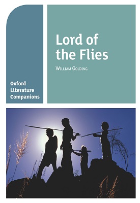 Oxford Literature Companions: Lord of the Flies
