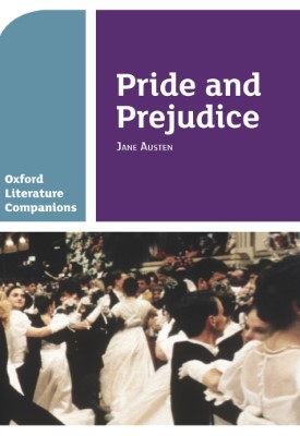 Oxford Literature Companions: Pride and Prejudice