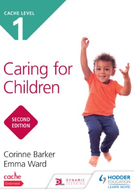CACHE Level 1 Caring for Children Second Edition