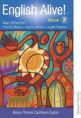 English Alive!: Book 2: Nelson Thornes Caribbean English
