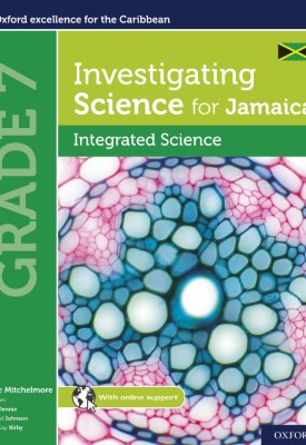 Investigating Science for Jamaica: Integrated Science Grade 7