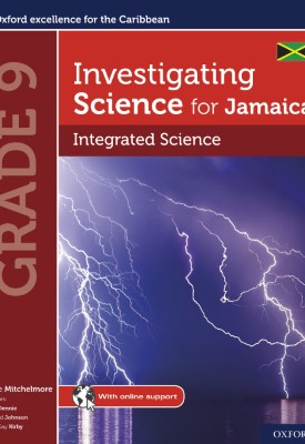 Investigating Science for Jamaica: Integrated Science Grade 9