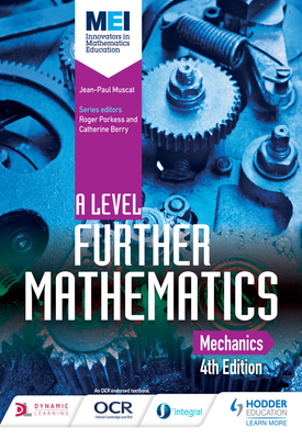 MEI A Level Further Mathematics Mechanics 4th Edition