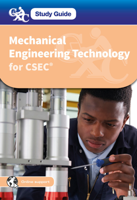 CXC Study Guide: Mechanical Engineering for CSEC®