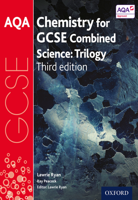 AQA GCSE Chemistry for Combined Science (Trilogy) Student Book