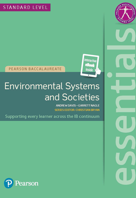 Pearson Baccalaureate Essentials Environmental Systems and Societies (ESS)