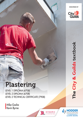 The City & Guilds Textbook Plastering for Levels 1 and 2