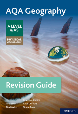 AQA Geography for A Level & AS Physical Geography Revision Guide