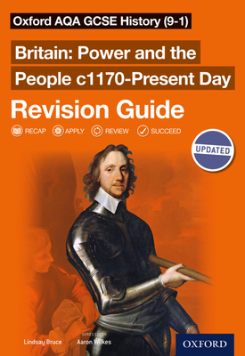 Oxford AQA GCSE History (9-1): Power and the People c1170-Present Day Revision Guide