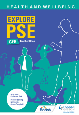 Explore PSE Health and Wellbeing for CfE Teacher Book