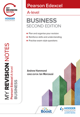 My Revision Notes Edexcel A level Business Second Edition