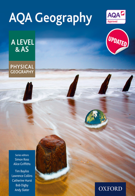 AQA Geography A Level A Level AQA Geography A Level & AS Physical Geography Student Book