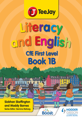 TeeJay Literacy and English CfE First Level Book 1B