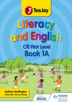 TeeJay Literacy and English CfE First Level Book 1A