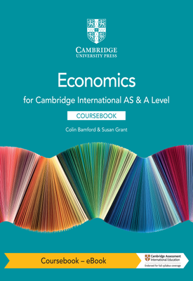 Cambridge International AS & A Level Economics Coursebook