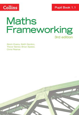 Maths Frameworking — KS3 Maths Pupil Book 1.1