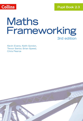 Maths Frameworking — KS3 MATHS PUPIL BOOK 2.3