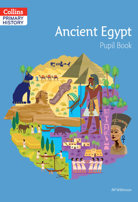 Collins Primary History — Ancient Egypt Pupil Book