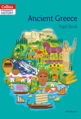 Collins Primary History — Ancient Greece Pupil Book