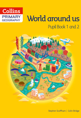 Primary Geography — Collins Primary Geography Pupil Book 1 and 2