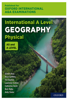 Oxford International AQA Examinations International A Level Physical Geography