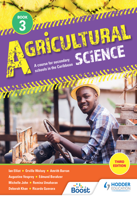 Agricultural Science Book 3: A course for secondary schools in the Caribbean Third Edition