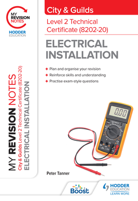 My Revision Notes City & Guilds Level 2 Technical Certificate in Electrical Installation (8202 20)