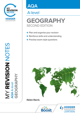 My Revision Notes AQA A level Geography Second Edition