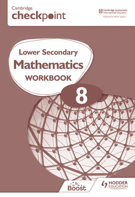 Cambridge Checkpoint Lower Secondary Mathematics Workbook 8