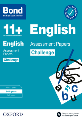 Bond 11+ Bond 11+ English Challenge Assessment Papers 9 10 years