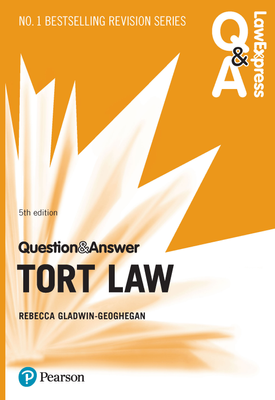 Law Express Question and Answer Tort Law, 5th edition