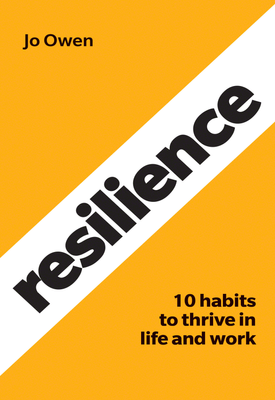 Resilience 10 habits to sustain high performance