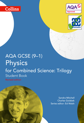GCSE Science 9 1 AQA GCSE Physics for Combined Science Trilogy 9 1 Student Book