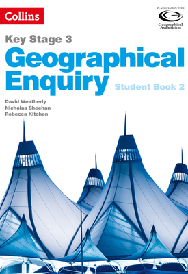 Collins Key Stage 3 Geography Geographical Enquiry Student Book 2