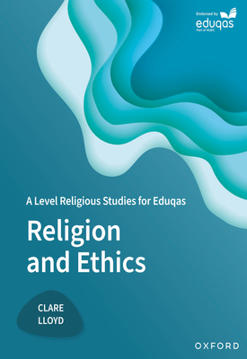 Level Religious Studies for Eduqas Religion and Ethics