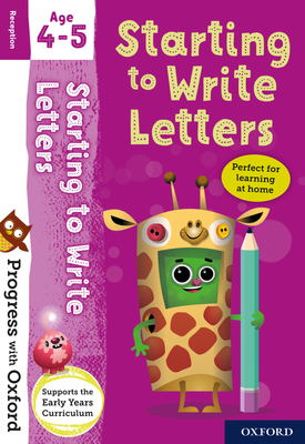Progress with Oxford: Starting to Write Letters Age 4-5