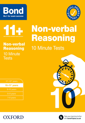 Bond 11+ Bond 11+ 10 Minute Tests Non verbal Reasoning 10 11 years