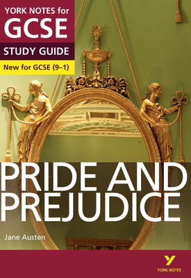 Pride and Prejudice York Notes for GCSE (9 1)