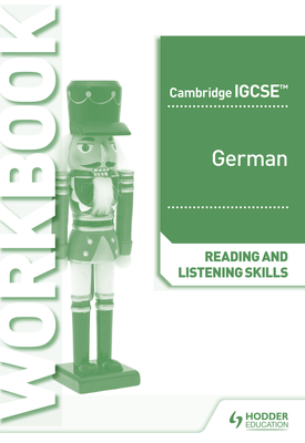 Cambridge IGCSE (TM) German Reading and Listening Skills Workbook