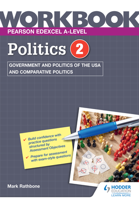Pearson Edexcel A level Politics Workbook 2 US Government and Politics