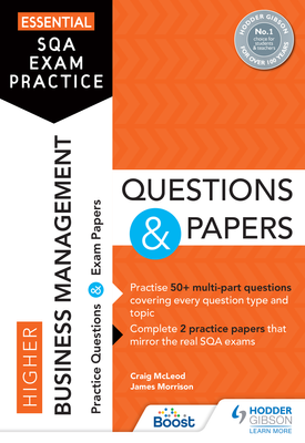 Essential SQA Exam Practice Higher Business Management Questions and Papers