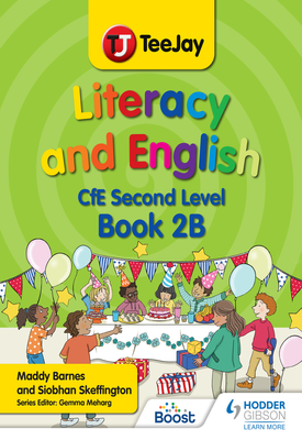 TeeJay Literacy and English CfE Second Level Book 2B